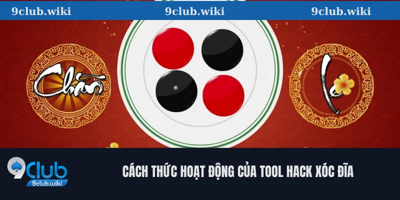 Tool Hack Xóc Đĩa – Phương Pháp 9club Có Thực Sự Hiệu Quả? 2 Cách Thức Hoạt Động Của Tool Hack Xóc Đĩa