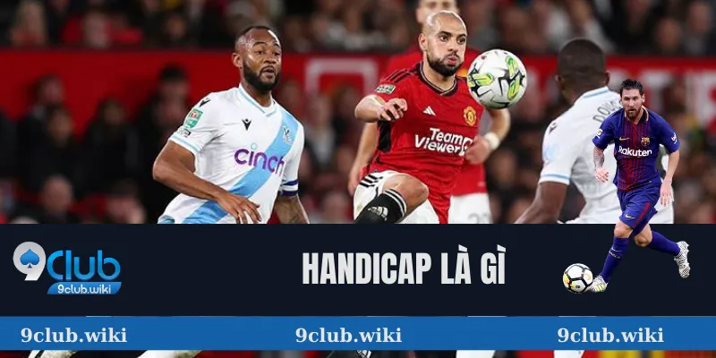Handicap là gì? 