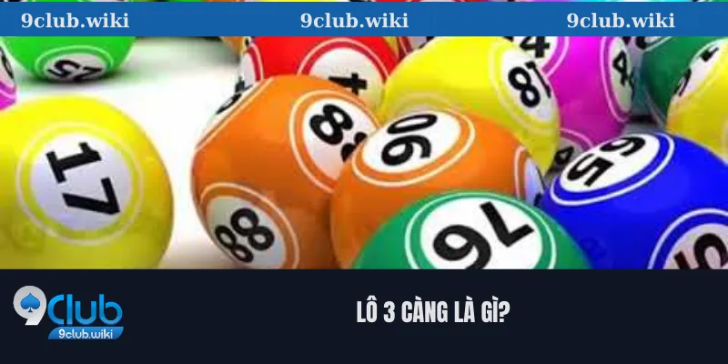 Lô 3 Càng Là Gì?
