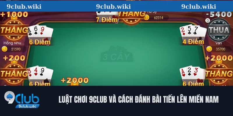 Luật chơi 9club và cách đánh bài tiến lên miền Nam