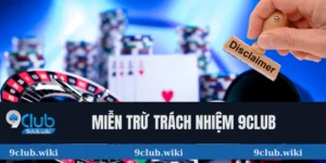 miễn trừ trách nhiệm 9club