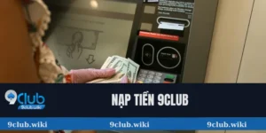 Nạp tiền 9club