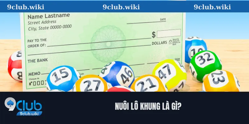 Nuôi Lô Khung Là Gì?