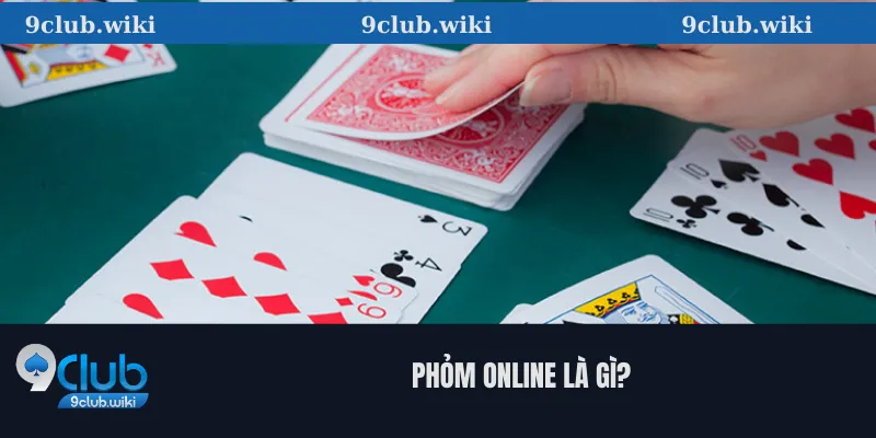 Phỏm online là gì?