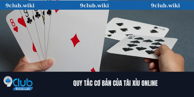 Quy Tắc Cơ Bản Của Tài Xỉu Online
