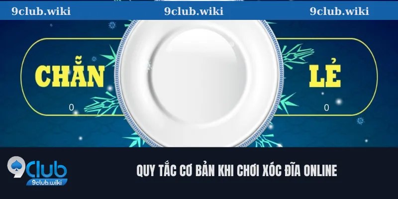 Quy Tắc Cơ Bản Khi Chơi Xóc Đĩa Online