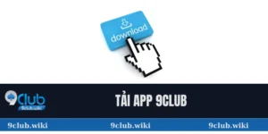 tải app 9club