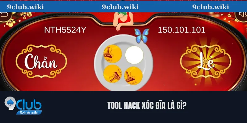 Tool Hack Xóc Đĩa – Phương Pháp 9club Có Thực Sự Hiệu Quả? 1 Tool Hack Xóc Đĩa Là Gì?